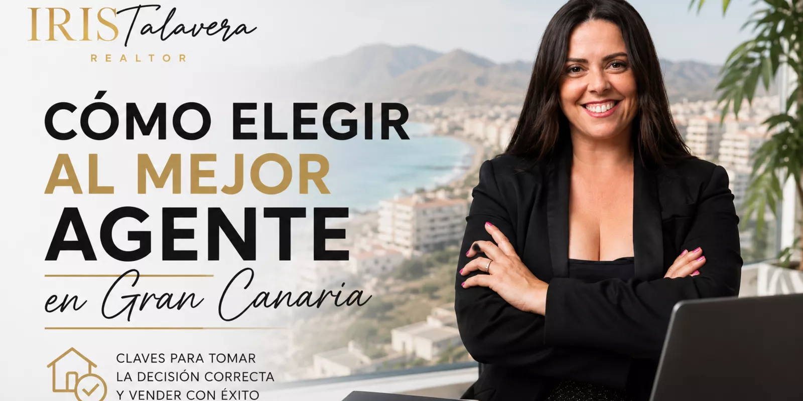 Cómo elegir el mejor agente inmobiliario en Gran Canaria